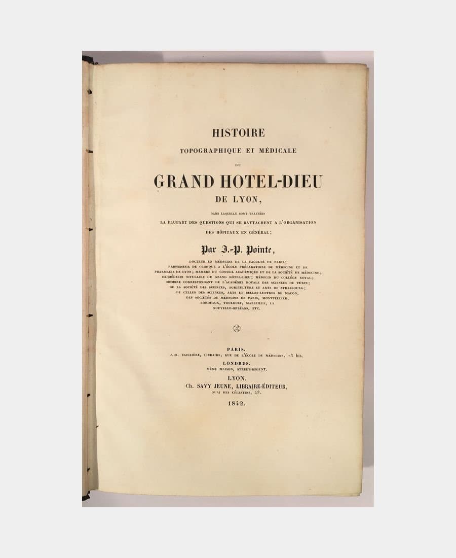 Histoire topographique et médicale du grand Hotel-Dieu de Lyon