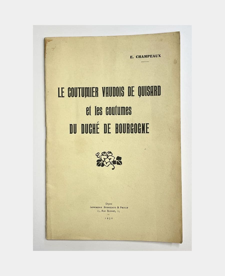 Le Coutumier vaudois de Quisard et les coutumes du duché de Bourgogne
