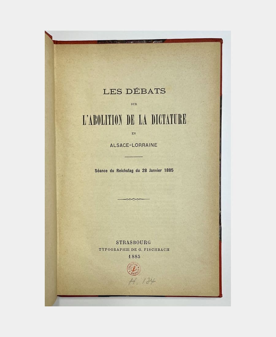 Les Débats sur l'abolition de la dictature en Alsace-Lorraine.