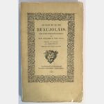 Beaujolais country and wine, followed by an anthology of wines