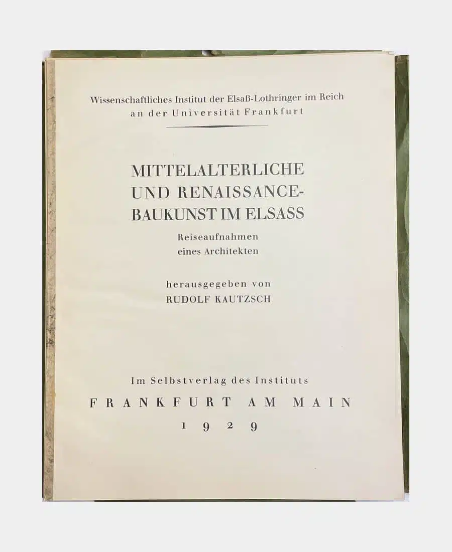 Mittelalterliche und Renaissance-Baukunst im Elsass. Reiseaufnahmen eines Architekten. – Image 2