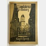 St. Magdalena in Strassburg : Geschichte des Klosters und der Pfarrei