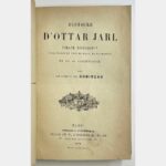 Histoire d'Ottar Jarl. Pirate norvégien conquérant du pays de Bray, en Normandie et de sa descendance.
