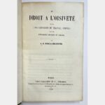 Du droit à l'oisiveté et de l'organisation du travail servile dans les républiques grecques et romaine