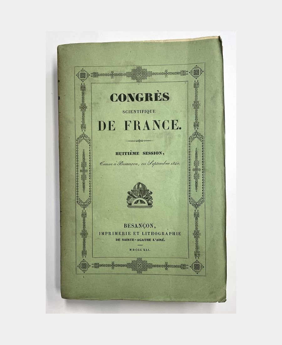 1004 Congrès scientifique de France. Huitième session, tenue à Besançon, en Septembre 1840. – Image 1