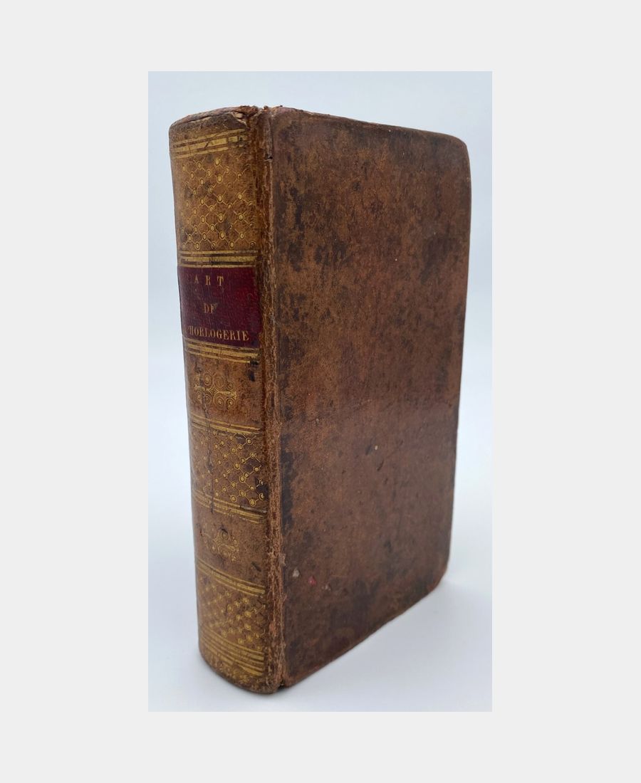 1054 L'Art de l'Horlogerie, enseigné, en trente leçons ; Manuel Complet de l'Horloger et de l'Amateur, d'après Berthoud et les Travaux de Wuillamy, premier Horloger du Roi d'Angleterre, Georges IV – Image 1