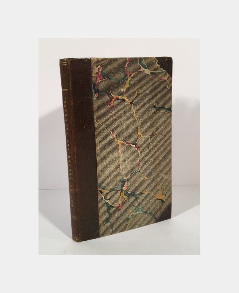 L'Art De Conduire Et De Régler Les Pendules Et Les Montres : À L'Usage De Ceux Qui N'Ont Aucune Connoissance D'Horlogerie par BERTHOUD (Ferdinand) - Photo principale