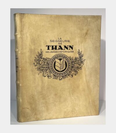 La Seigneurie de Thann. Mélanges historiques par WEYMANN (Charles) - Photo principale