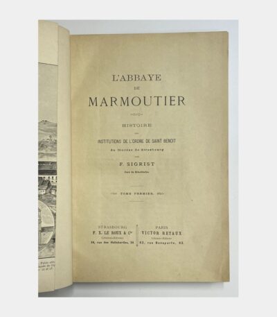 L’Abbaye de Marmoutier. Histoire des institutions de l’ordre de Saint-Benoît du Diocèse de Strasbourg. par SIGRIST (Félix) - Photo principale