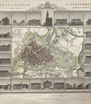Plan de la Ville de Strasbourg et Vues de ses principaux édifices. par Massinger - Photo principale
